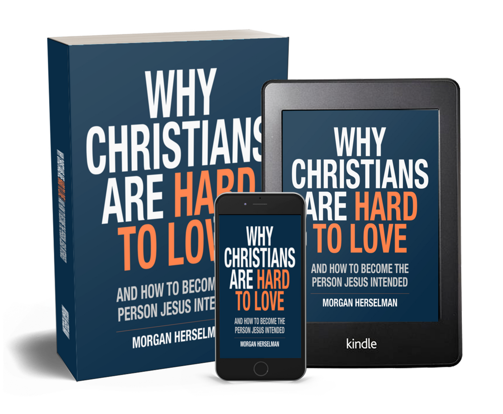 Why Christians Are Hard To Love Morgan Herselman author and church leadership coach